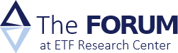 The FORUM at ETF Research Center